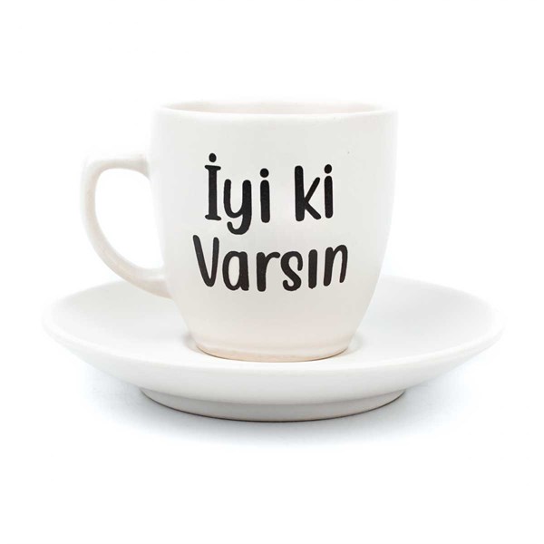 İyi Ki Varsın Krem Türk Kahvesi Fincanı