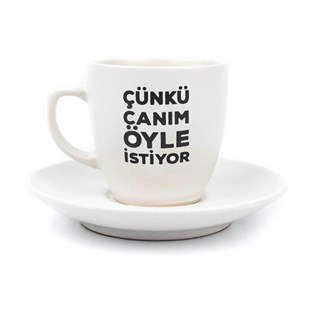 Çünkü Canım Öyle İstiyor Krem Türk Kahvesi Fincanı